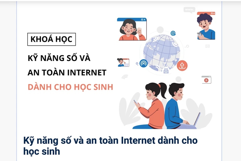 Triển khai khóa học 'Kỹ năng số và an toàn Internet dành cho học sinh THCS và THPT'- Ảnh 1. Triển khai khóa học 'Kỹ năng số và an toàn Internet dành cho học sinh THCS và THPT'- Ảnh 1.