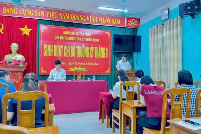 CHI BỘ TRƯỜNG THPT LÝ NHÂN TÔNG TỔ CHỨC SINH HOẠT CHI BỘ THƯỜNG KỲ THÁNG 8 NĂM 2026