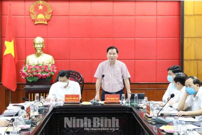 Đồng chí Thứ trưởng Bộ Giáo dục và Đào tạo làm việc với Ban Chỉ đạo Kỳ thi tốt nghiệp THPT năm 2021 tỉnh Ninh Bình
